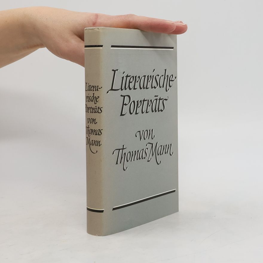 Thomas Mann Literarische Porträts