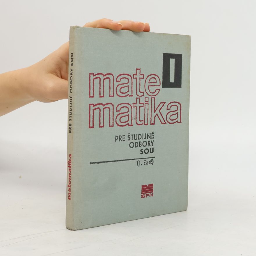 Autorenkollektiv Matematika pre študijné odbory SOU 1