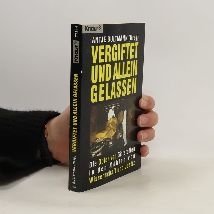 Antje Bultmann Vergiftet und alleingelassen