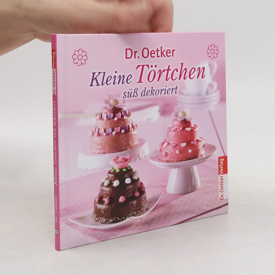 Collectif d'auteurs Dr. Oetker kleine Törtchen süß dekoriert