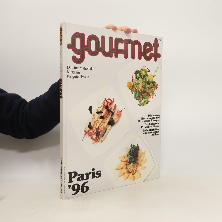 Autorenkollektiv Gourmet 79. Das internationale Magazin für gutes Essen