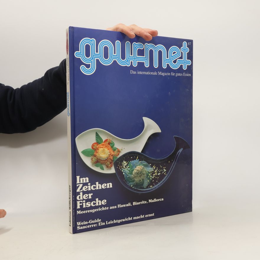 Autorenkollektiv Gourmet 87. Das internationale Magazin für gutes Essen