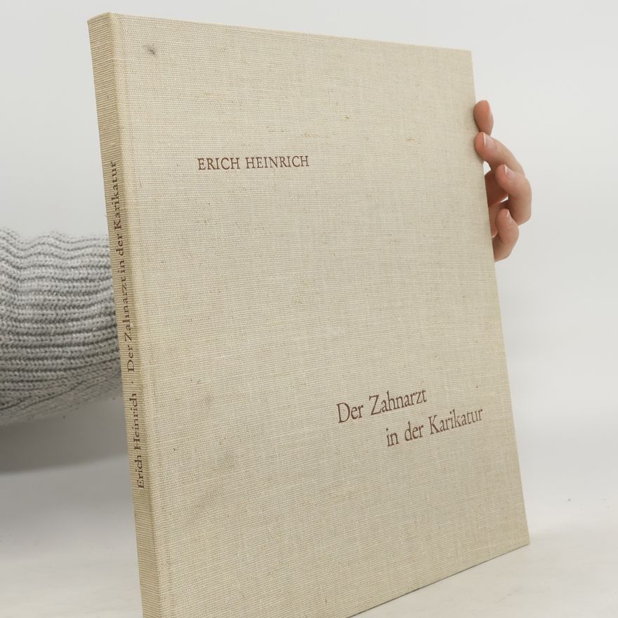 Erich Heinrich Der Zahnarzt in der Karikatur