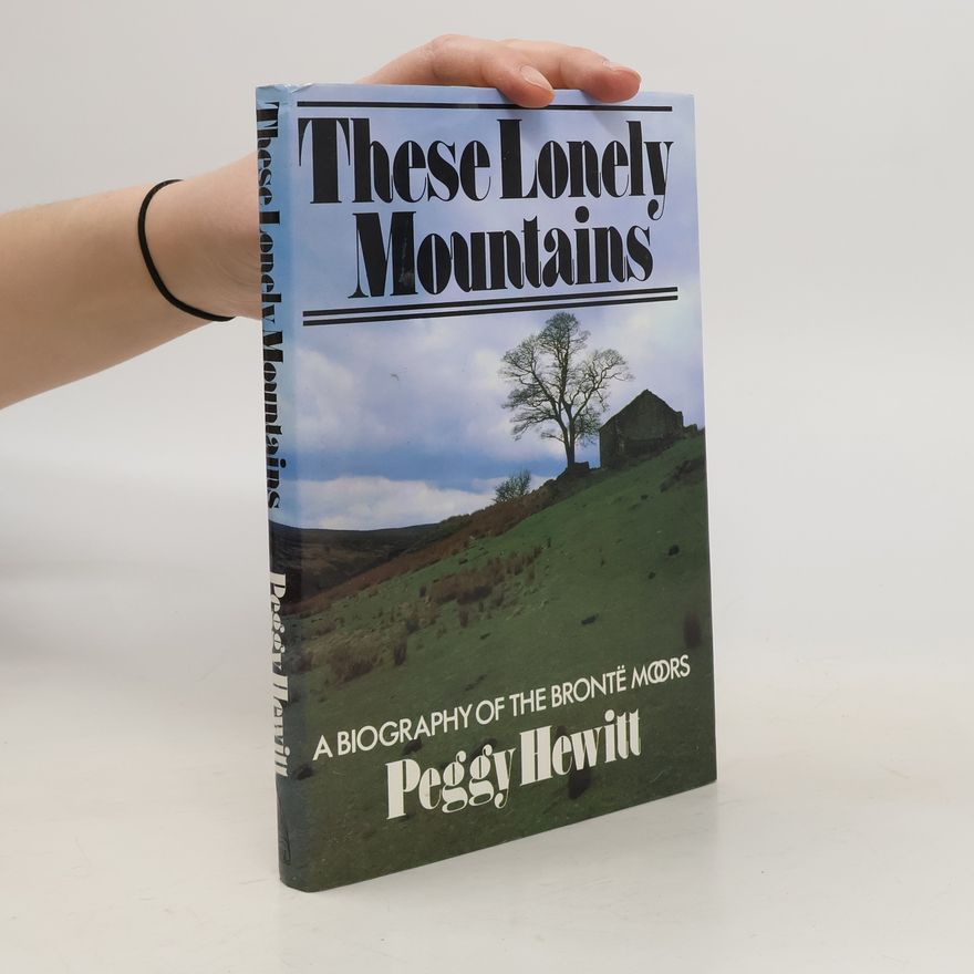 Peggy Hewitt These Lonely Mountains