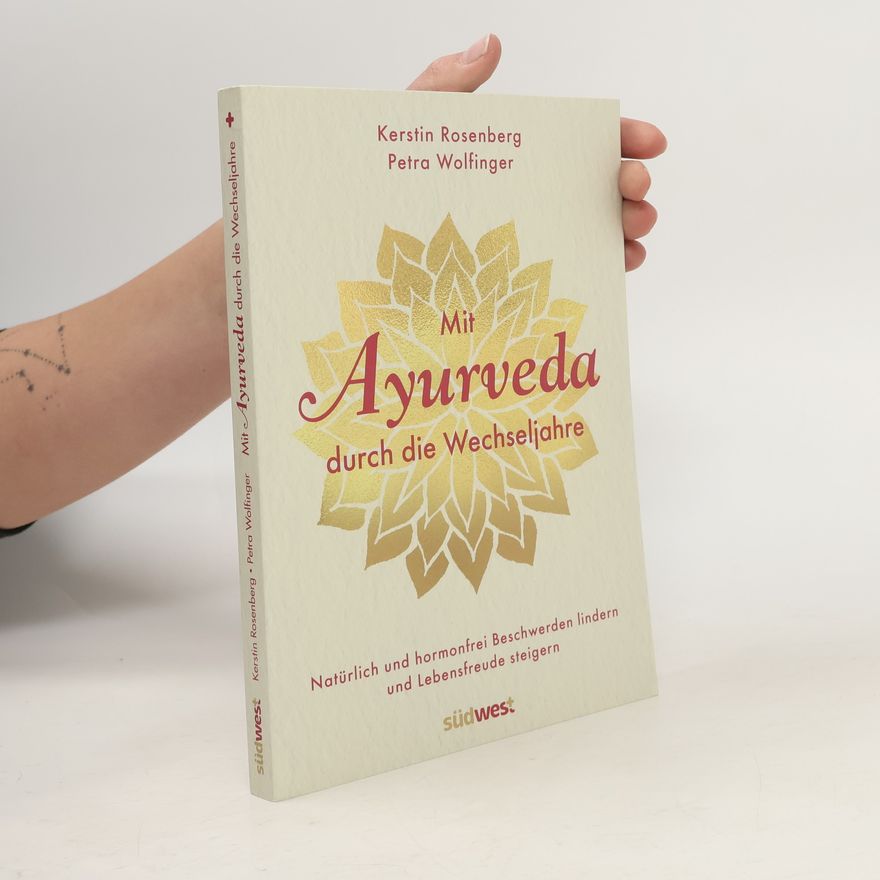 Kerstin Rosenberg Mit Ayurveda durch die Wechseljahre