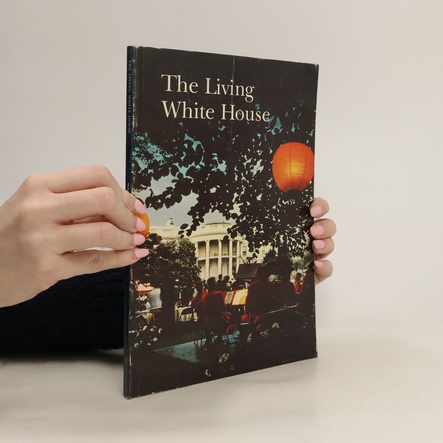 Lonnelle Aikman The Living White House