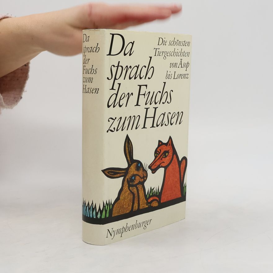 Autorenkollektiv Da sprach der Fuchs zum Hasen
