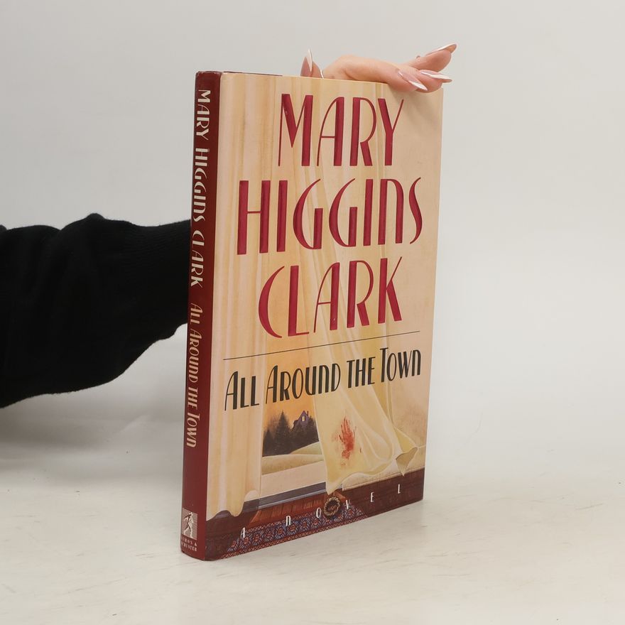 Mary Higgins Clark All Around The Town