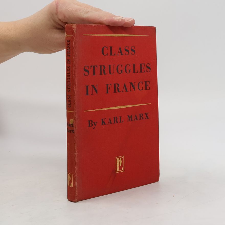 Karl Marx Class struggles in France