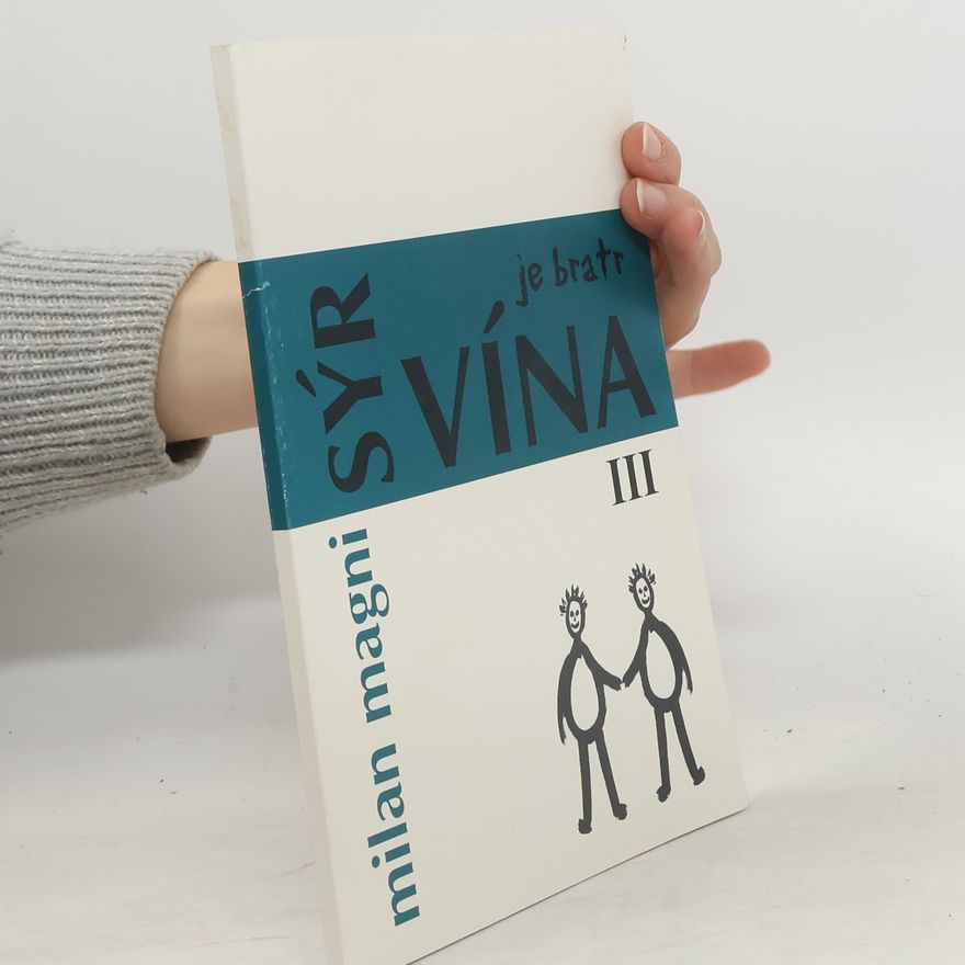 Milan Magni Sýr je bratr vína III