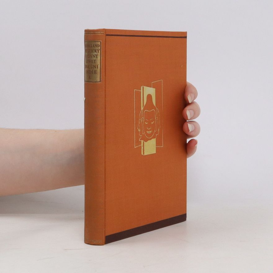 Romain Rolland Mystický a činný život dnešní Indie I.