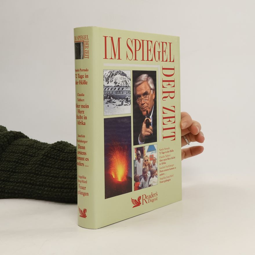 Autorenkollektiv Im Spiegel der Zeit. Aber mein Herz bleit in Afrika. Denn erstens kommt es anders. Feuer gefangen