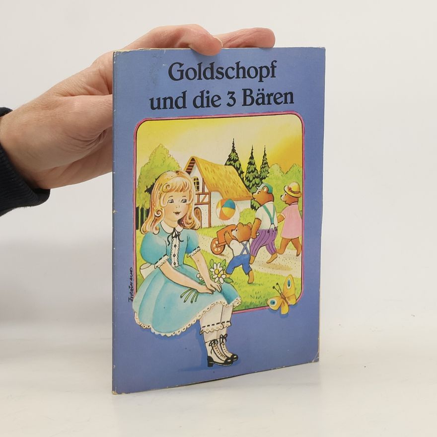 Various authors Goldschopf und die 3 Bären