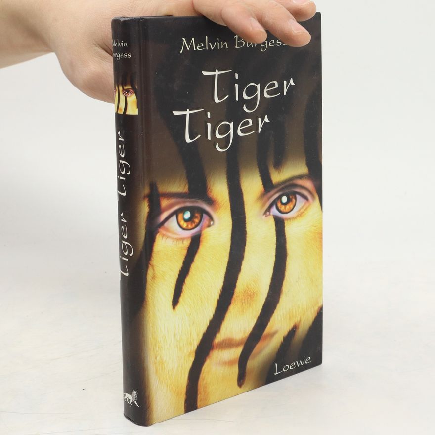 Melvin Burgess Tiger Tiger