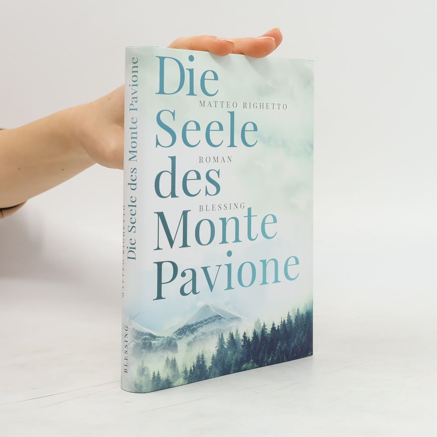 Matteo Righetto Die Seele des Monte Pavione