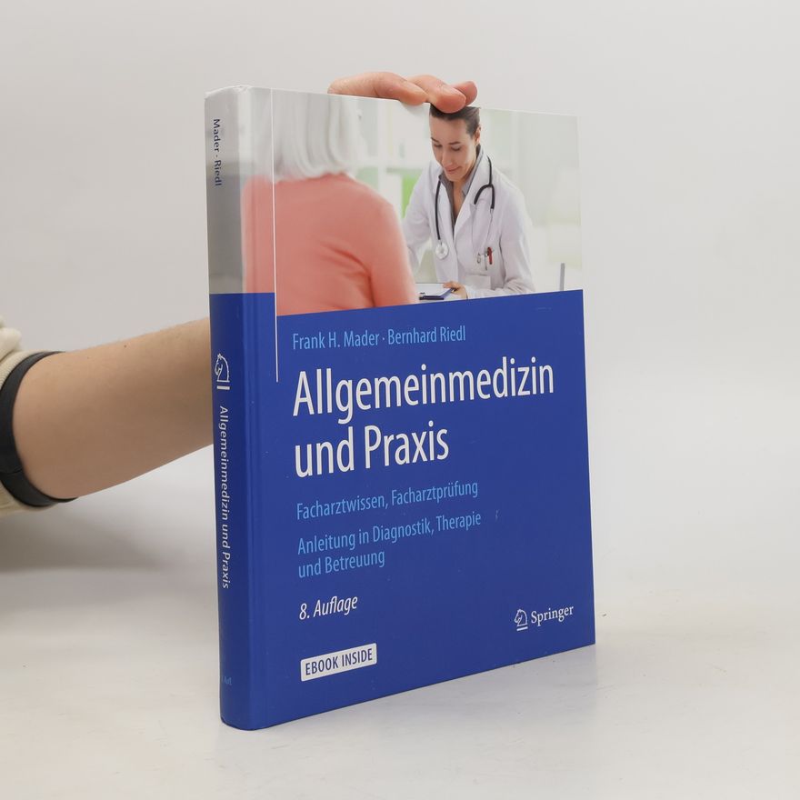 Frank H. Mader Allgemeinmedizin und Praxis