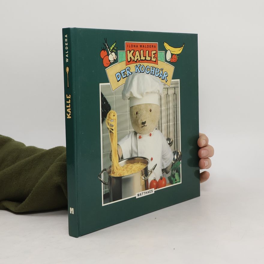 Ilona Waldera Kalle der Kochbär