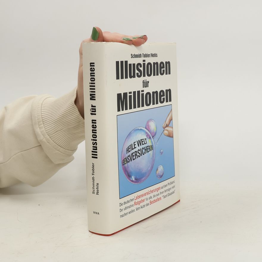 Reinhard Schmidt Tobler Illusionen für Millionen