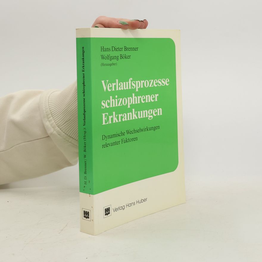 Hans D. Brenner Verlaufsprozesse schizophrener Erkrankungen