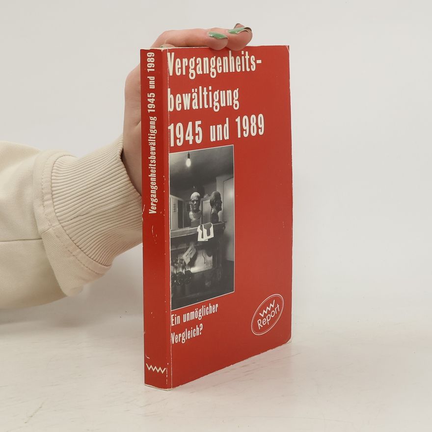 Klaus Sühl Vergangenheitsbewältigung 1945 und 1989
