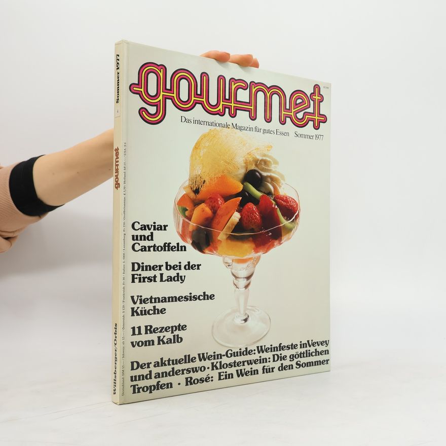 Autorenkollektiv Gourmet. Das internationale Magazin für gutes Essen