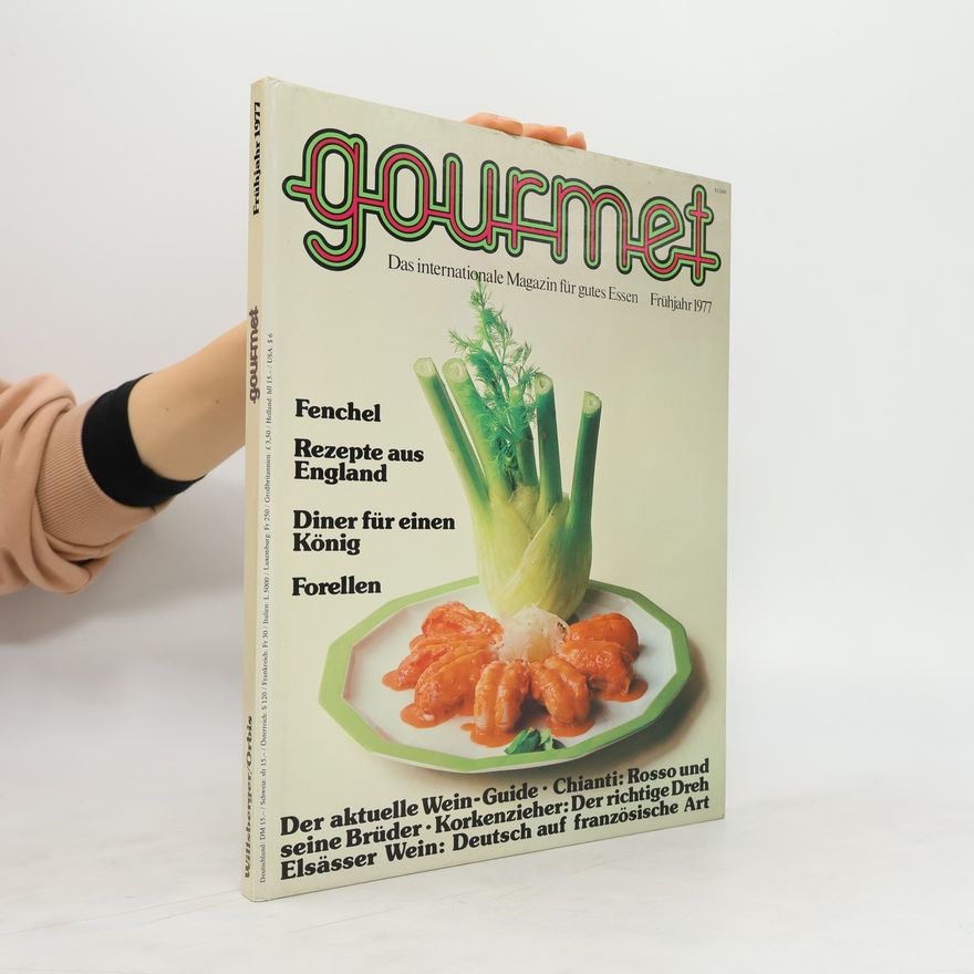 Autorenkollektiv Gourmet. Das internationale Magazin für gutes Essen Frühjahr 1977