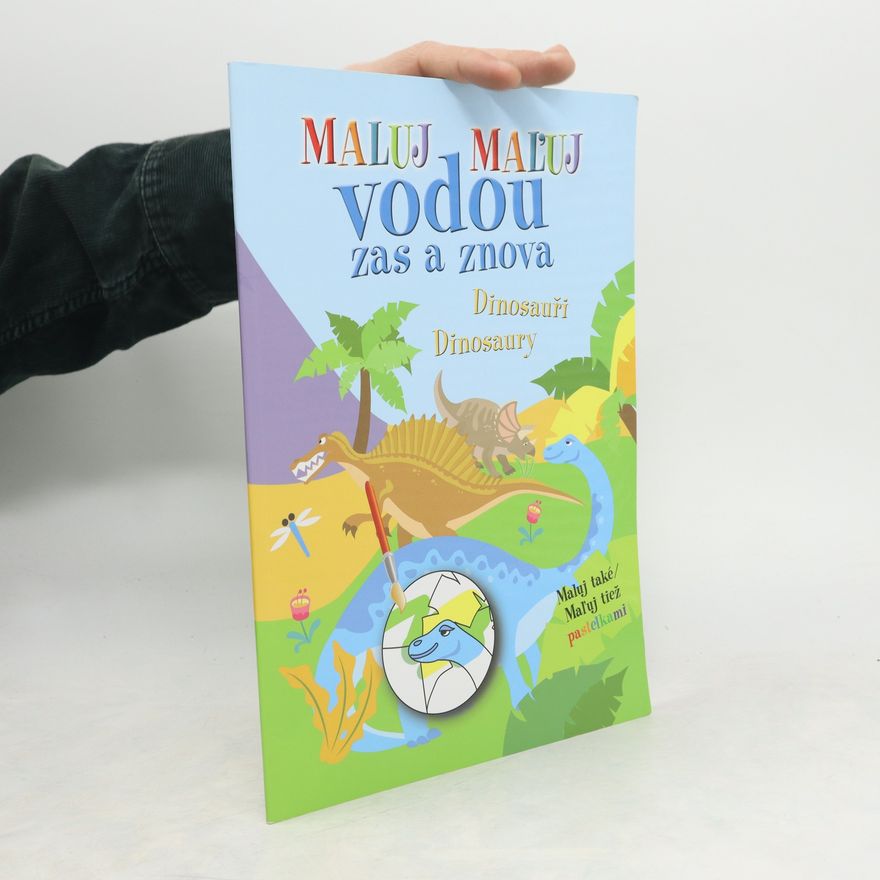 a.s. Ottovo nakladatelství Maluj vodou zas a znova Dinosauři