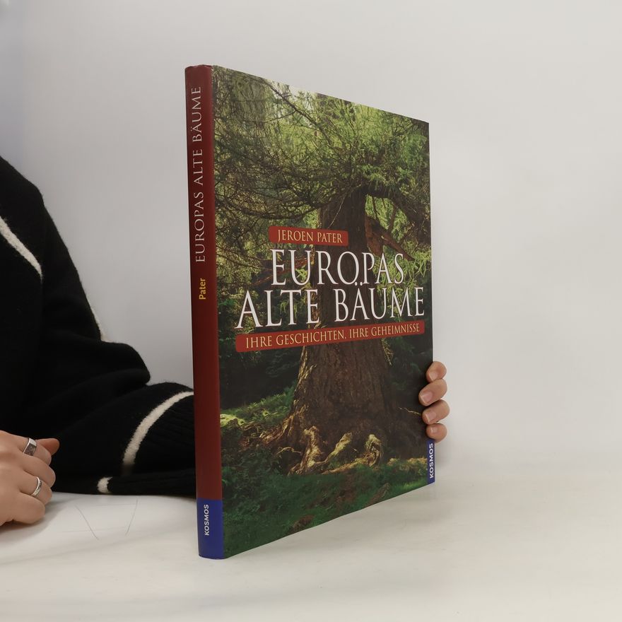 Jeroen Pater Europas alte Bäume