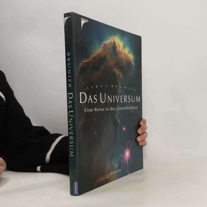 Serge Brunier Das Universum