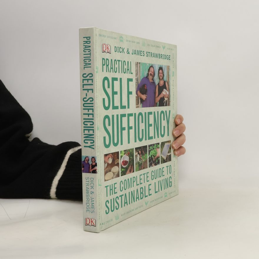 Dick Strawbridge Practical Self Sufficiency