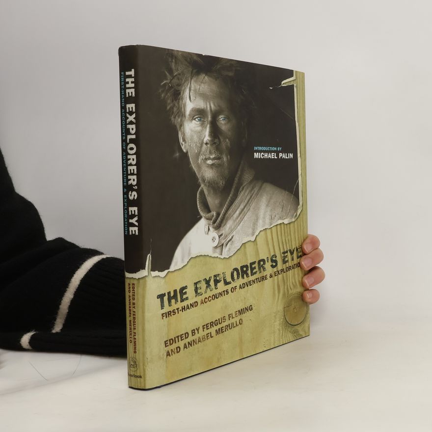Fergus Fleming The Explorer's Eye