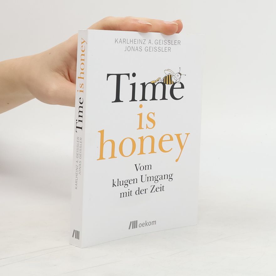 Karlheinz Geißler Time is honey