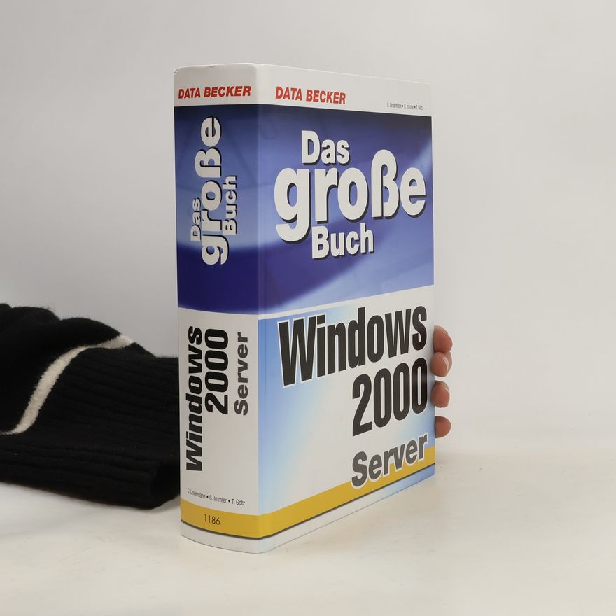 Christoph Lindemann Das große Buch Windows 2000 Server