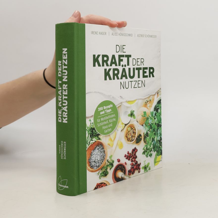 Irene Hager Die Kraft der Kräuter nutzen