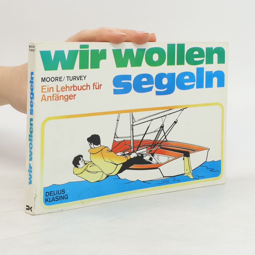 Alan Turvey Wir wollen segeln