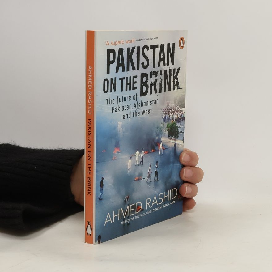Ahmed Rashid Pakistan on the Brink