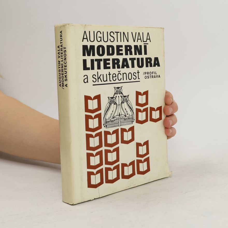 Augustin Vala Moderní literatura a skutečnost
