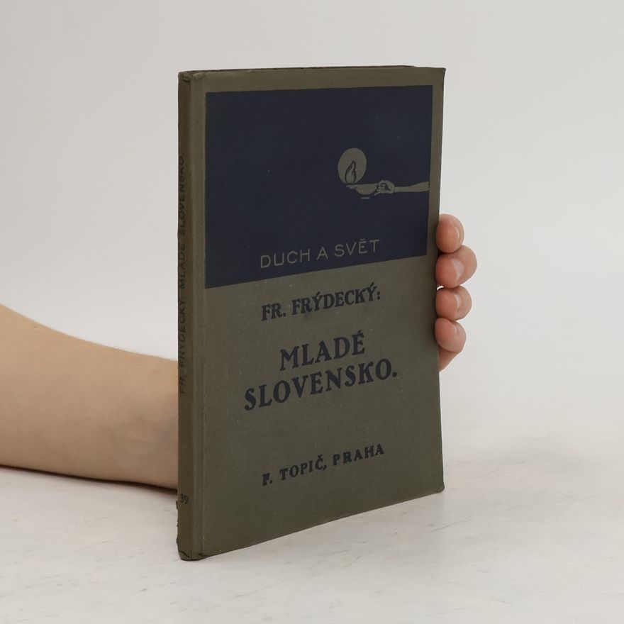František Frýdecký Mladé Slovensko