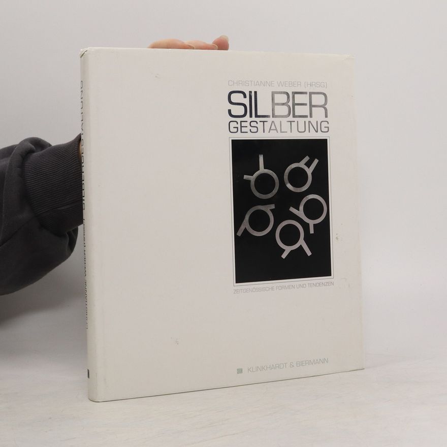 Christianne Weber-Stöber Silbergestaltung