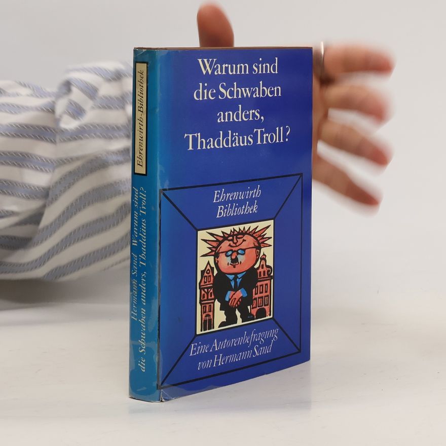 Thaddäus Troll Warum sind die Schwaben anders, Thaddäus Troll?