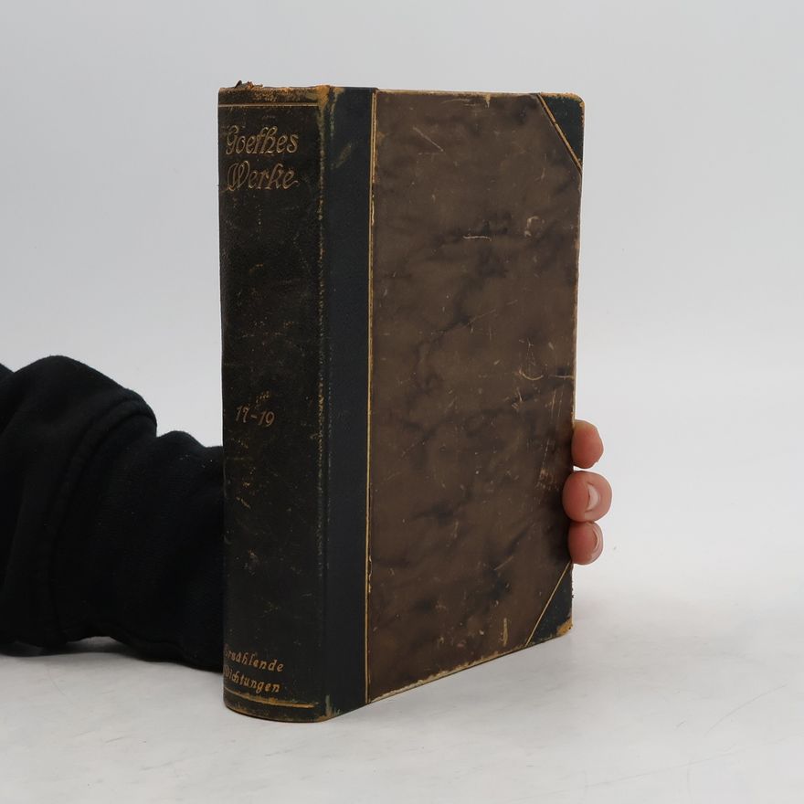 Johann Wolfgang von Goethe Goethes Werke 7