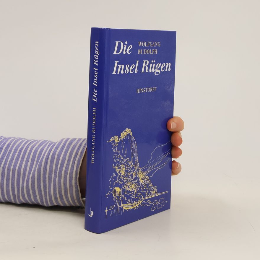 Wolfgang Rudolph Die Insel Rügen