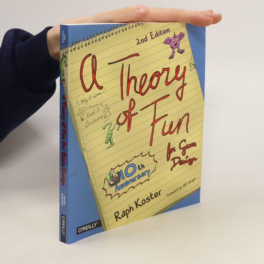 Raph Koster Theory of Fun for Game Design