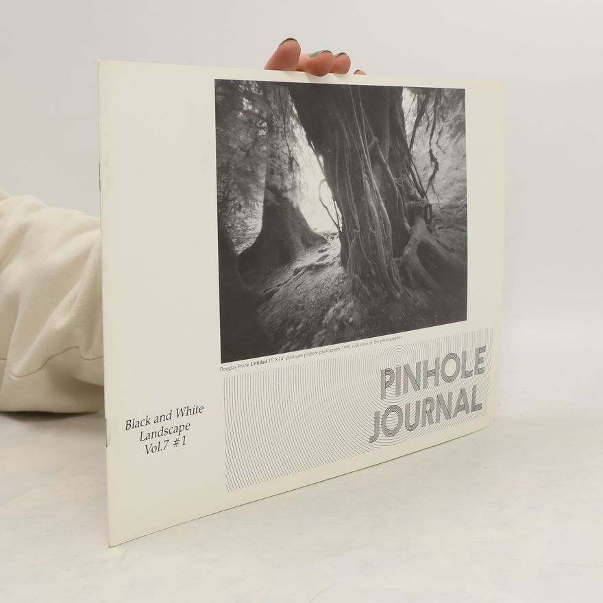 Autorenkollektiv Pinhole Journal 7#1. Black and White Landscape