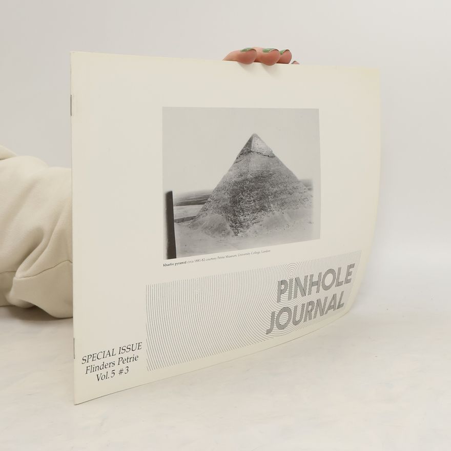 Autorenkollektiv Pinhole Journal 5#3. Special Issue. Flinders Petrie