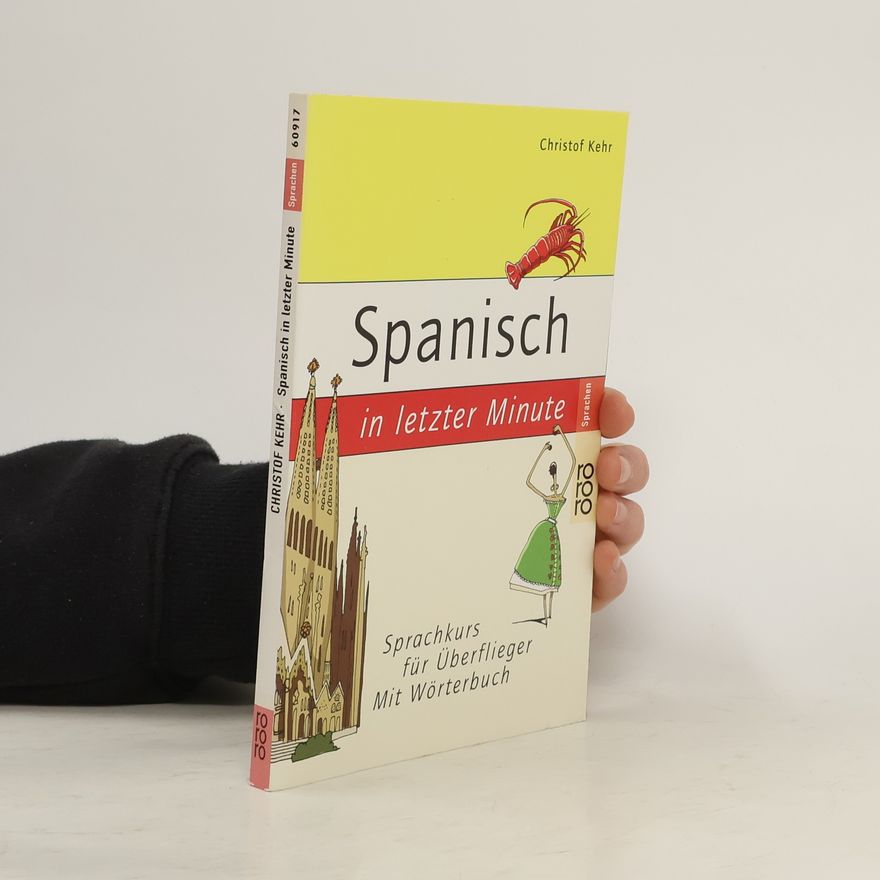 Christof Kehr Spanisch in letzter Minute