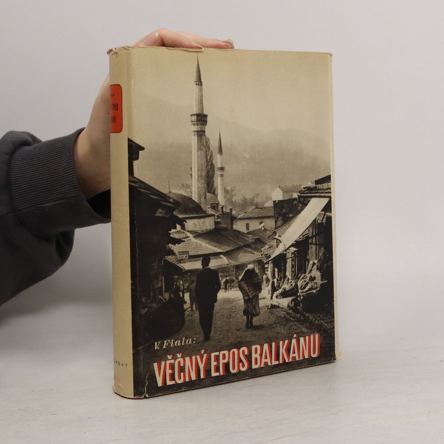 Václav Fiala Věčný epos Balkánu