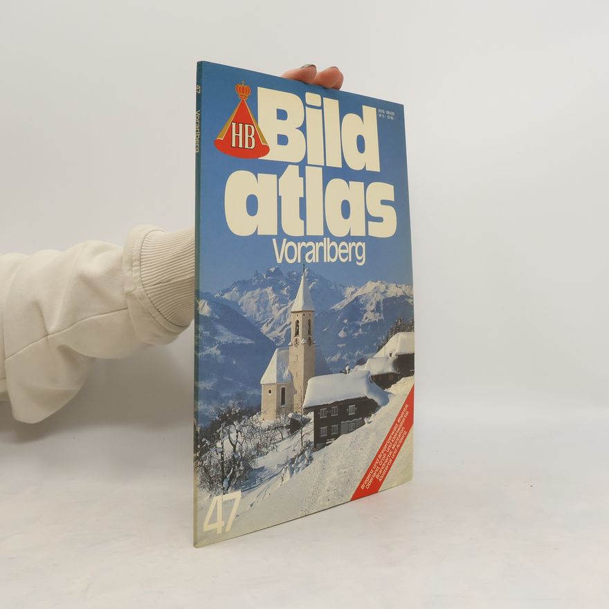 Thomas P. Widmann Bildatlas 47. Vorarlberg