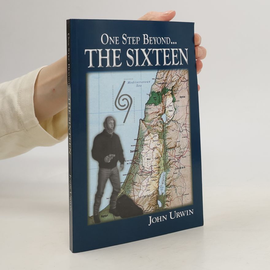 John Urwin One Step Beyond...the Sixteen