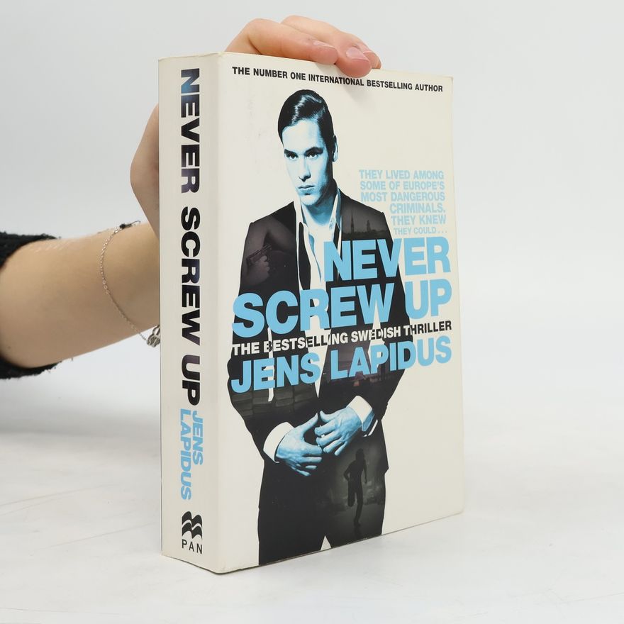 Jens Lapidus Never Screw Up
